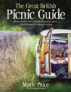 The Great British Picnic Guide - 9780091927073