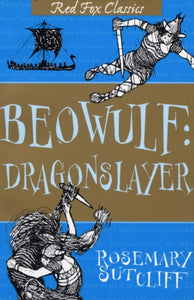 Beowulf: Dragonslayer - 9780099417132