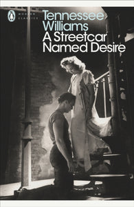 A Streetcar Named Desire - 9780141190273