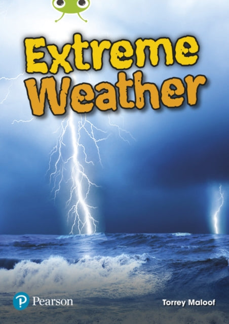 Bug Club Independent Non Fiction Year Two Lime Plus B Extreme Weather - 9780435194703