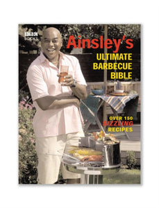 Ainsley's Ultimate Barbecue Bible - 9780563522171