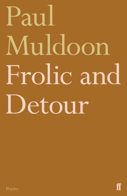 Frolic and Detour - 9780571354504