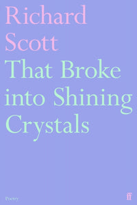 That Broke into Shining Crystals - 9780571391318