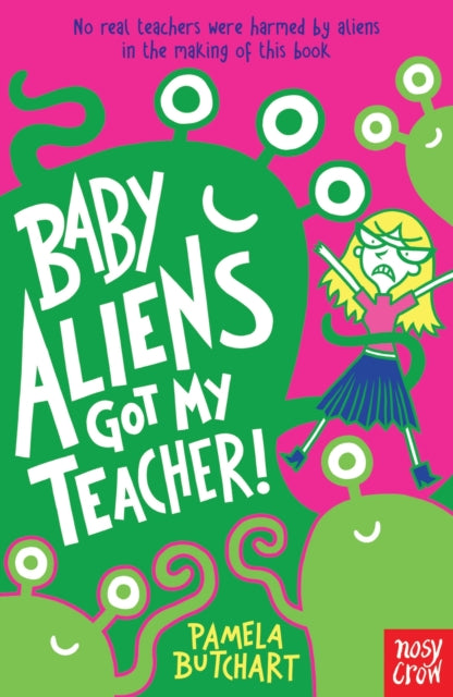 Baby Aliens Got My Teacher - 9780857632371