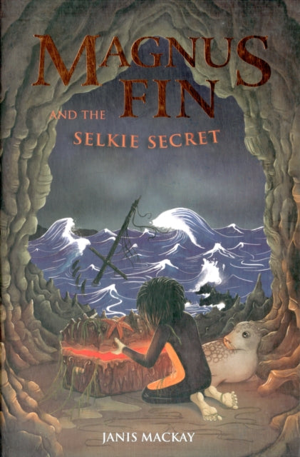 Magnus Fin and the Selkie Secret : 3 - 9780863158650