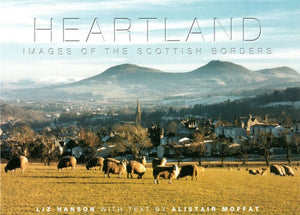 Heartland: Images of Scottish Borders - 9780954197919