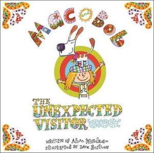 Mac and Bob - the Unexpected Visitor - 9780992752002