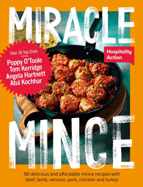 Miracle Mince : 80 delicious recipes for the frugal kitchen favourite - 9780993354076