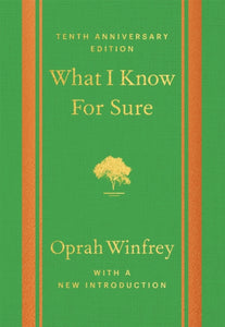 What I Know For Sure - Tenth Anniversary Edition - 9781035058488