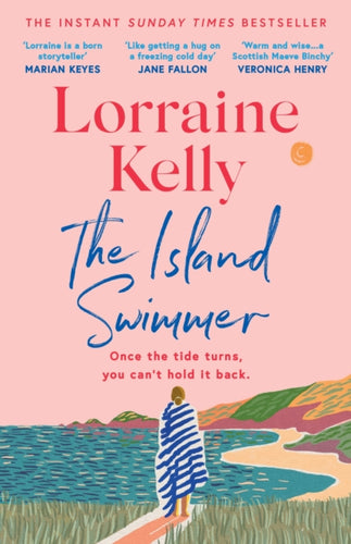 The Island Swimmer : The uplifting and completely heartwarming debut novel from beloved author and TV presenter Lorraine Kelly - 9781398714465