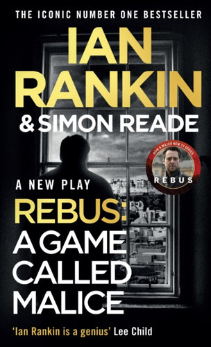 A Game Called Malice : A Rebus Play: The #1 bestselling series that inspired BBC One’s REBUS - 9781398721135