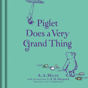 Winnie-the-Pooh: Piglet Does a Very Grand Thing - 9781405286138