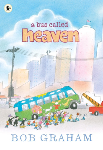 A Bus Called Heaven - 9781406343717