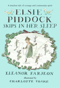 Elsie Piddock Skips in Her Sleep - 9781406373257