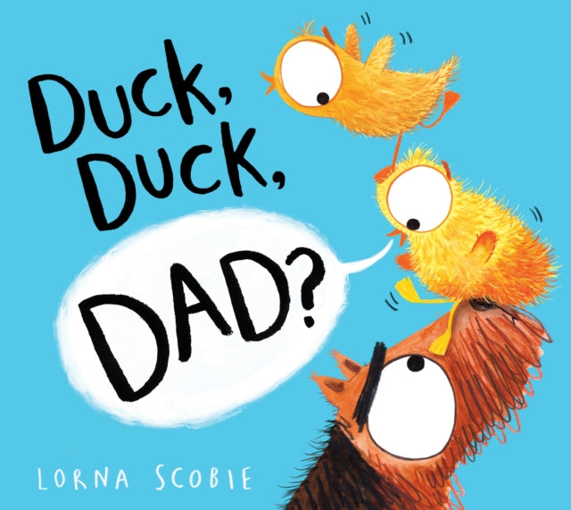 Duck, Duck, Dad? (PB) - 9781407192505