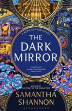 Load image into Gallery viewer, Pre-Order for 25th of February: Signed copy of The Dark Mirror by Samantha Shannon
