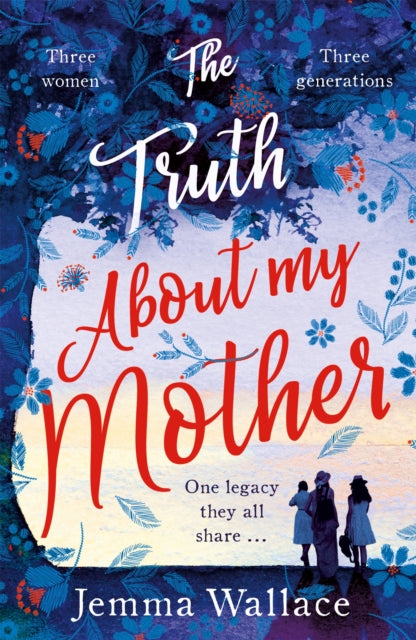 The Truth About My Mother - 9781409173564