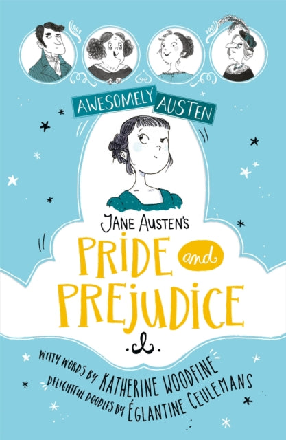 Awesomely Austen - Illustrated and Retold: Jane Austen's Pride and Prejudice - 9781444962666