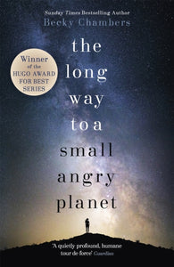 The Long Way to a Small, Angry Planet : the most hopeful, charming and cosy novel to curl up with - 9781473619814