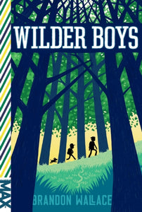 Wilder Boys - 9781481432634