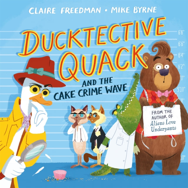 Ducktective Quack and the Cake Crime Wave - 9781509882403