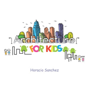 Architecture for Kids - 9781524699543