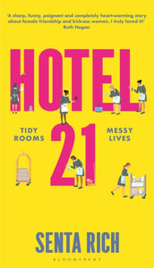 Hotel 21 : The 'funny, poignant and completely heart-warming' debut novel - 9781526650481