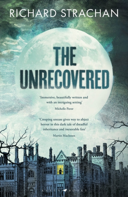 The Unrecovered : a richly atmospheric gothic tale of madness, war and all-encompassing obsession set in Scotland - 9781526670533