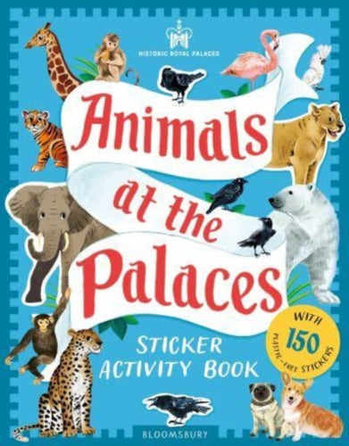 Historic Royal Palaces: Animals at the Palaces Sticker Activity Book - 9781526671189