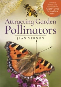 Attracting Garden Pollinators - 9781526711908