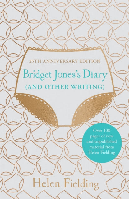 Bridget Jones's Diary (And Other Writing) : 25th Anniversary Edition - 9781529057072