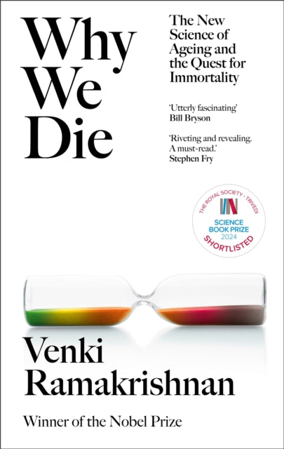 Why We Die : The New Science of Ageing and Longevity - 9781529369243