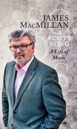 A Scots Song : A Life of Music - 9781780276175