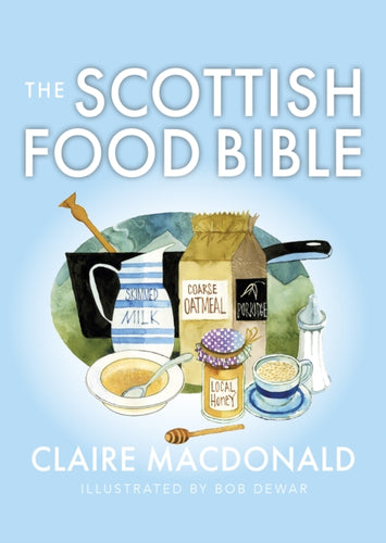 The Scottish Food Bible - 9781780279015