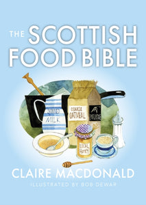 The Scottish Food Bible - 9781780279015