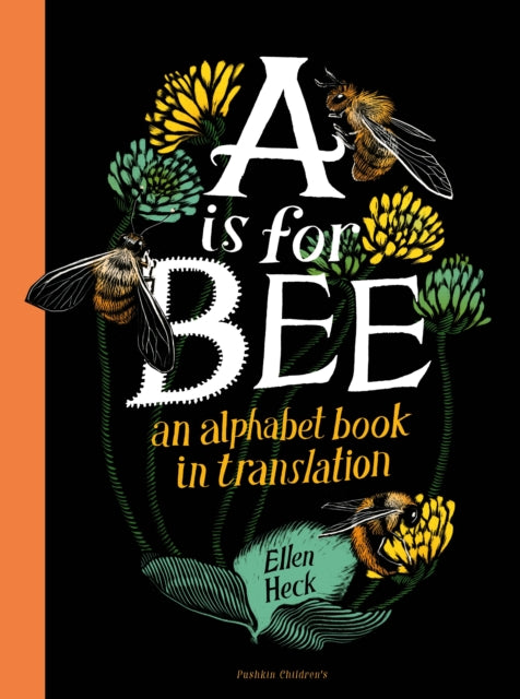 A is for Bee - 9781782693628