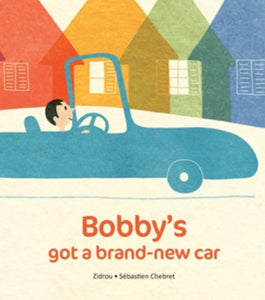 Bobby's Got A Brand New Car - 9781786033529