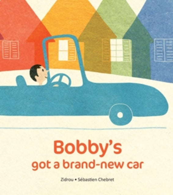 Bobby's Got A Brand New Car - 9781786033529