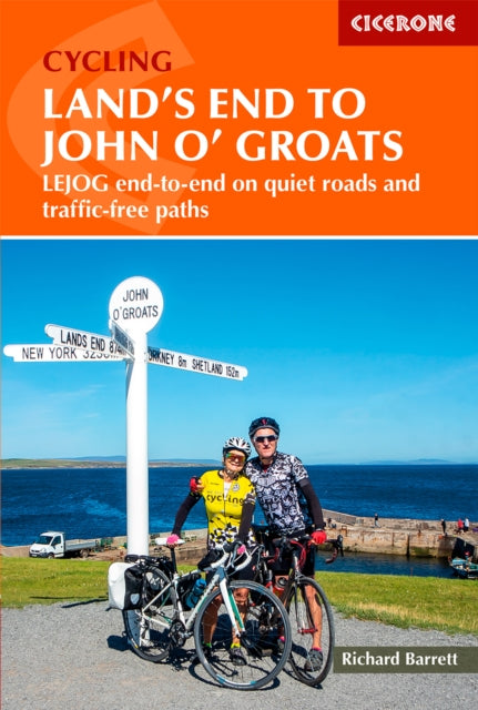 Cycling Land's End to John o' Groats : LEJOG end-to-end on quiet roads and traffic-free paths - 9781786310255