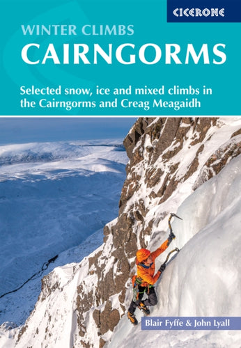 Winter Climbs in the Cairngorms : Selected snow, ice and mixed climbs in the Cairngorms and Creag Meagaidh - 9781786311252