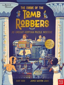 British Museum: The Curse of the Tomb Robbers (An Ancient Egyptian Puzzle Mystery) - 9781788009652