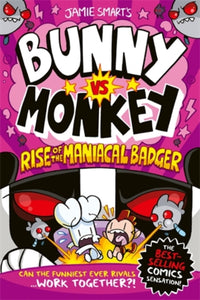 Bunny vs Monkey: Rise of the Maniacal Badger - 9781788452809