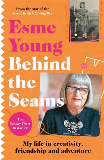 Behind the Seams : The perfect gift for fans of The Great British Sewing Bee - 9781788704656