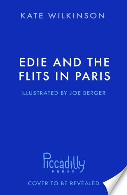 Edie and the Flits in Paris (Edie and the Flits 2) - 9781800781580