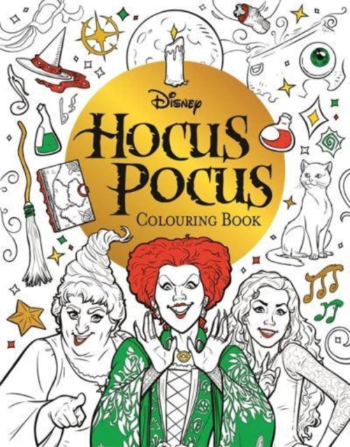 Disney Hocus Pocus Colouring Book : colour your way through Salem with the Sanderson sisters - 9781800783133