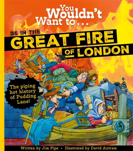 You Wouldn't Want To Be In The Great Fire Of London! - 9781800788961