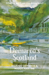 Demarco's Scotland - 9781804251669