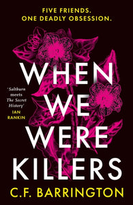 In conversation with C.F. Barrington, When We Were Killers, Wednesday 21st of May, 7.00pm