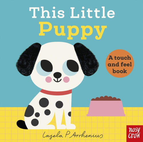 This Little Puppy : A Touch and Feel Book - 9781805133605