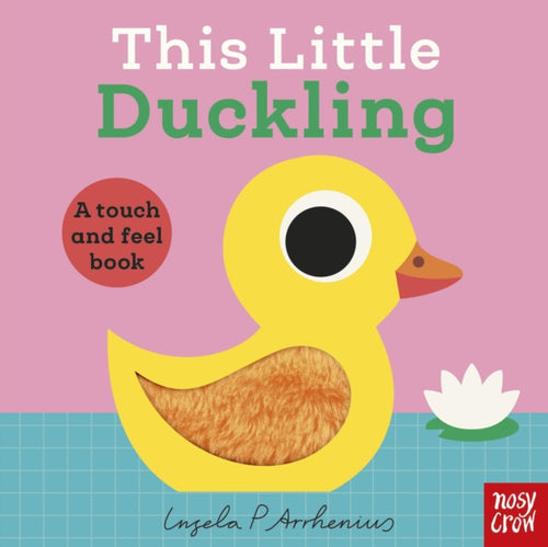 This Little Duckling : A Touch and Feel Book - 9781805133612